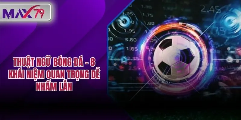 Thuật ngữ bóng đá